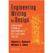 Engineering Writing By Design: Creating Formal Documents of Lasting Value