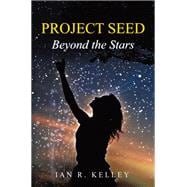 PROJECT SEED Beyond the Stars
