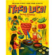 Taco Loco Mexican Street Food from Scratch