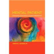 Mental Patient Psychiatric Ethics from a Patient’s Perspective