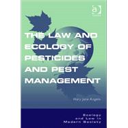 The Law and Ecology of Pesticides and Pest Management