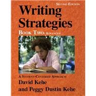 Writing Strategies, Book 2 A Student-Centered Approach