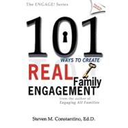 101 Ways to Create Real Family Engagement