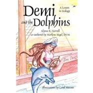 Demi and the Dolphins: A Lesson in Ecology