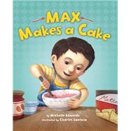 Max Makes a Cake