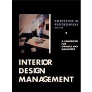 Interior Design Management A Handbook for Owners and Managers
