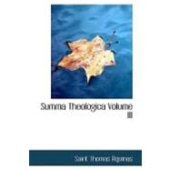 Summa Theologica Volume III : Part II-II (Secunda Secundae) Translated by Fathers of the English Dominican Province