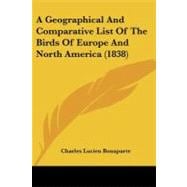 A Geographical and Comparative List of the Birds of Europe and North America