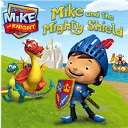 Mike and the Mighty Shield
