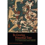 Re-Creating Primordial Time, 1st Edition