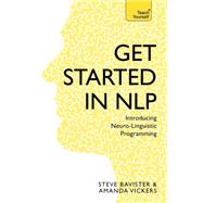 Get Started in NLP Introducing Neuro-Linguistic Programming