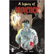 A Legacy of Violence #4
