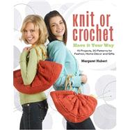 Knit or Crochet--Have it Your Way