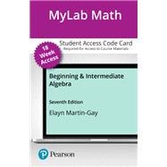 MyLab Math with Pearson eText -- 18-Week Access Card -- for Beginning & Intermediate Algebra