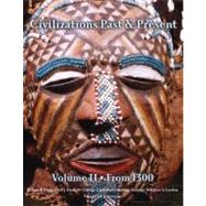 Civilizations Past & Present, Volume 2 (from 1300)