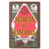 Secrets of Baseball : Told by Big League Players