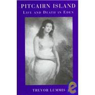 Pitcairn Island: Life and Death in Eden,9781859284315