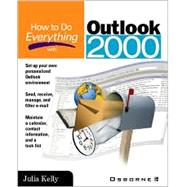 How to Do Everything With Outlook 2000