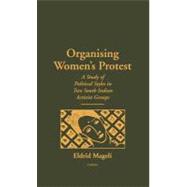 Organising Women's Protest: A Study of Political Styles in Two South Indian Activist Groups