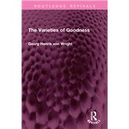 The Varieties of Goodness