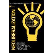 Neoliberalization States, Networks, Peoples