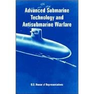 Advanced Submarine Technology And Antisubmarine Warfare