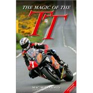 The Magic of the Tt: Centenary Edition