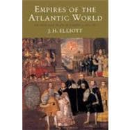 Empires of the Atlantic World : Britain and Spain in America 1492-1830