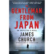 The Gentleman from Japan An Inspector O Novel