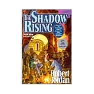 The Shadow Rising Book Four of 'The Wheel of Time'