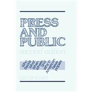 Press and Public: Who Reads What, When, Where, and Why in American Newspapers