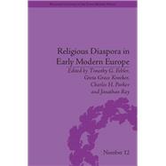 Religious Diaspora in Early Modern Europe