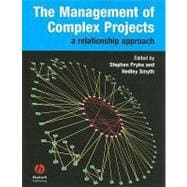 The Management of Complex Projects A Relationship Approach