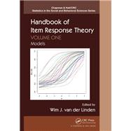 Handbook of Item Response Theory, Volume One: Models