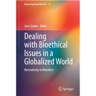 Dealing With Bioethical Issues in a Globalized World