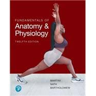 Fundamentals of Anatomy and Physiology [Rental Edition]