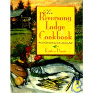 The Riversong Lodge Cookbook