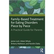 Family-Based Treatment for Eating Disorders Piece by Piece