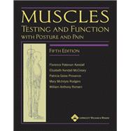 Muscles: Testing and Function, with Posture and Pain