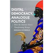 Digital Democracy, Analogue Politics,9781786994318