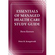 Essentials Managed Health Care Study Guide: Student Edition