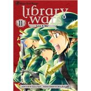 Library Wars: Love & War, Vol. 11