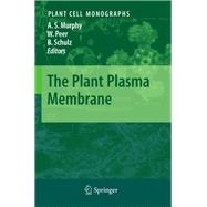 The Plant Plasma Membrane