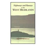 Highways and Byways in the West Highlands