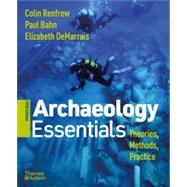 Archaeology Essentials: Theories, Methods, and Practice 5e 180-day online access (ISBN 9780500845318)