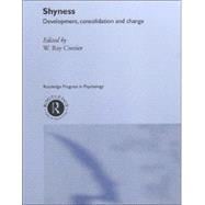 Shyness: Development, Consolidation and Change