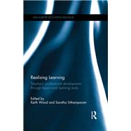 Realising Learning: TeachersÆ professional development through lesson and learning study
