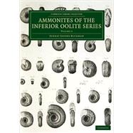 A Monograph of the Ammonites of the Inferior Oolite Series