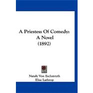 Priestess of Comedy : A Novel (1892)
