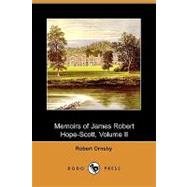 Memoirs of James Robert Hope-scott, Volume II